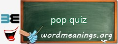 WordMeaning blackboard for pop quiz